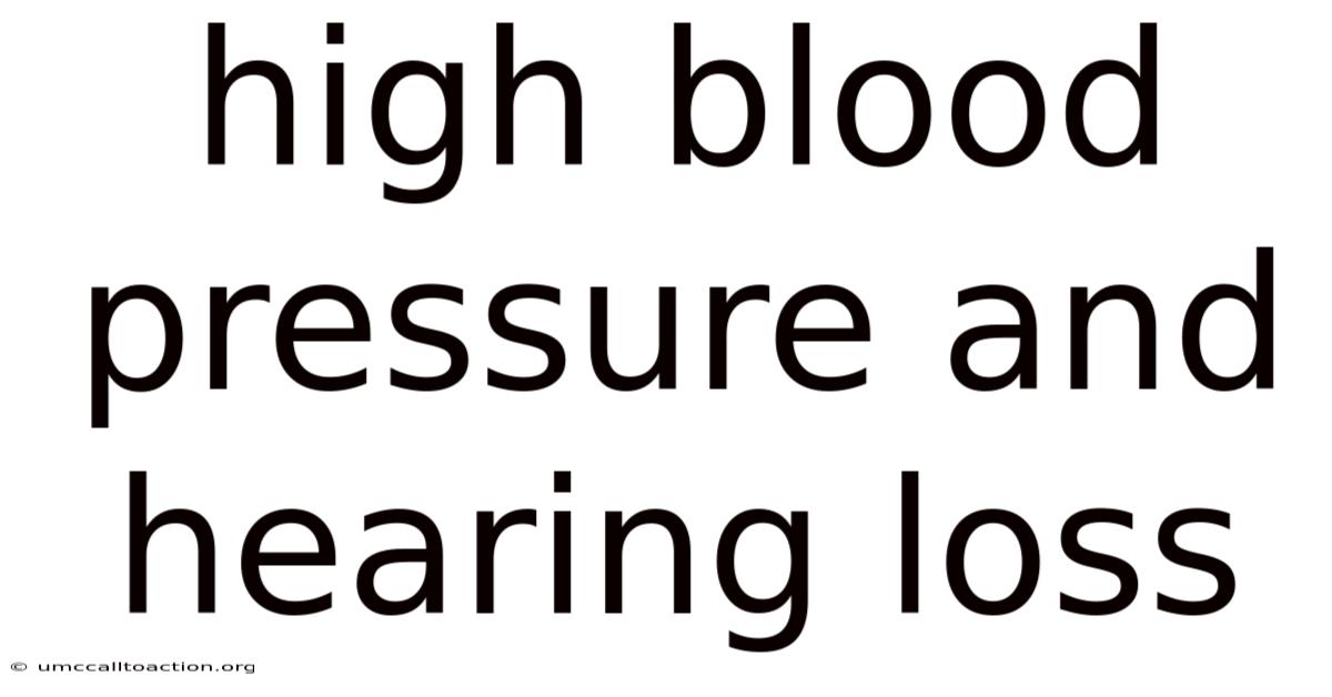 High Blood Pressure And Hearing Loss