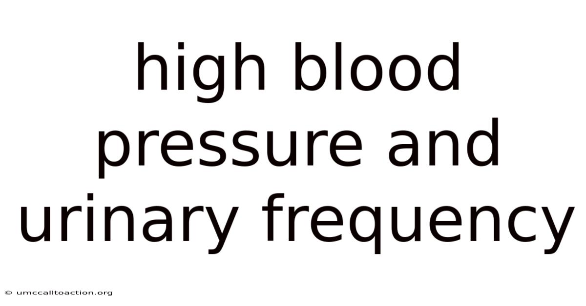 High Blood Pressure And Urinary Frequency