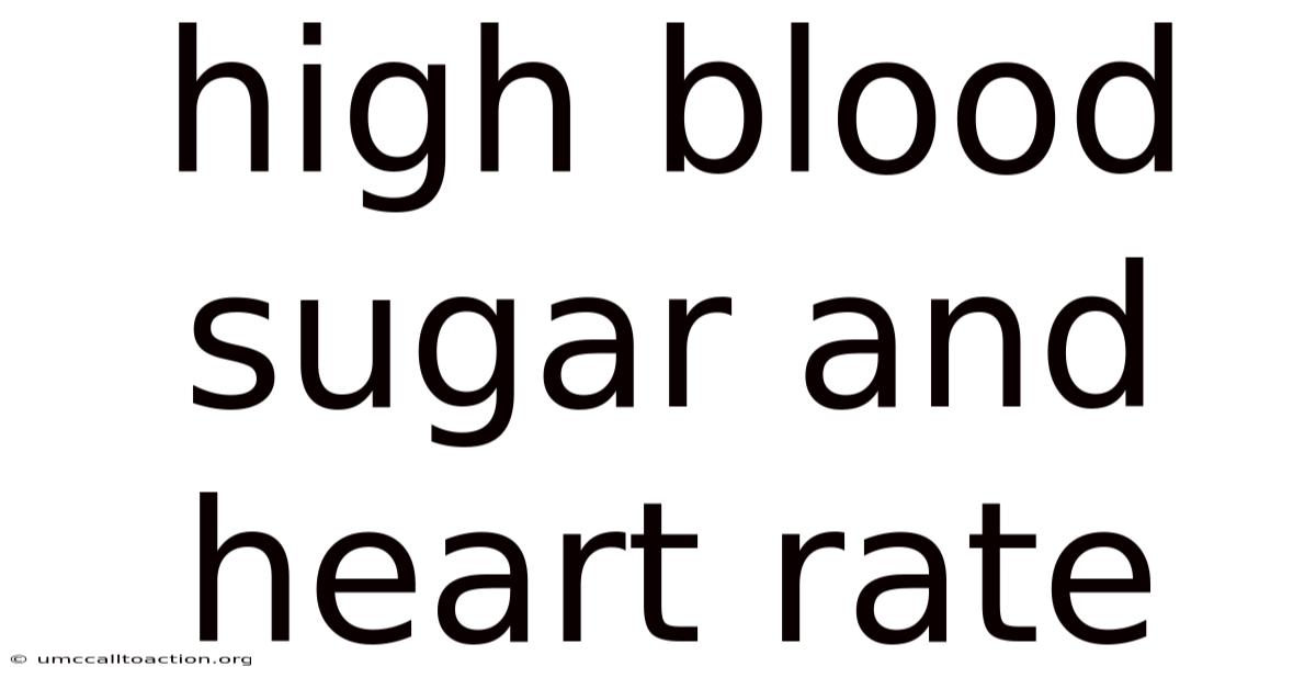 High Blood Sugar And Heart Rate