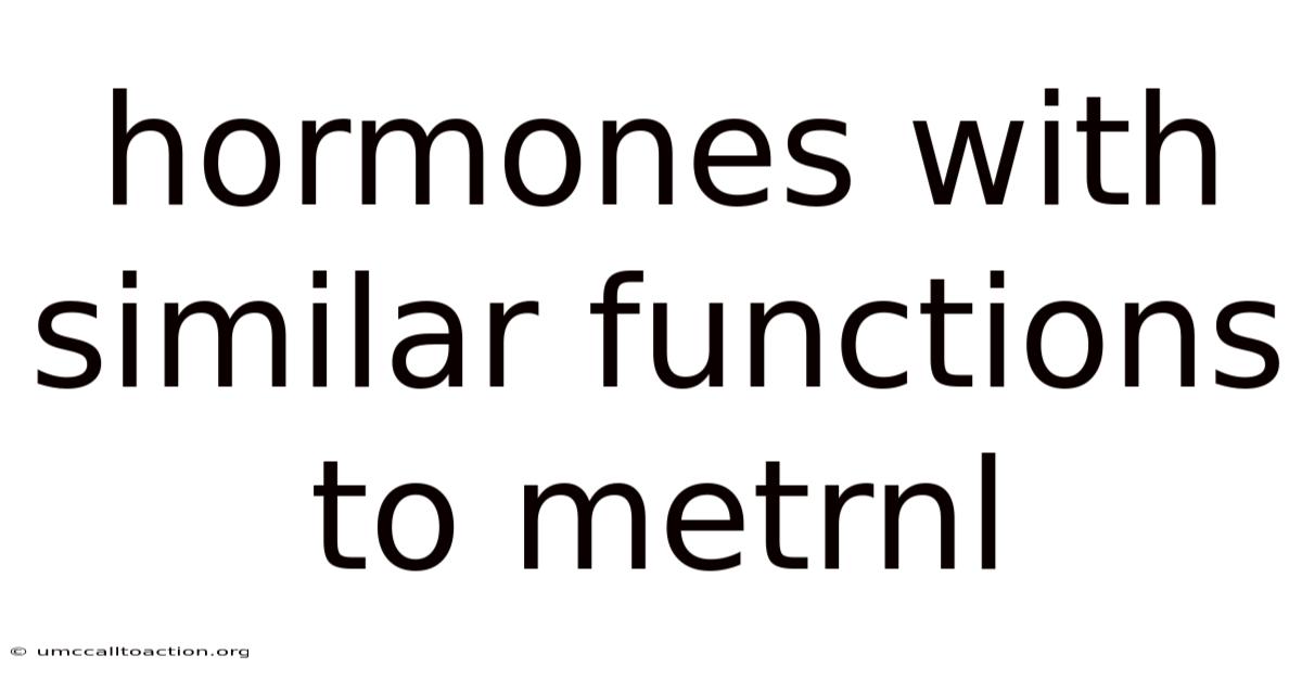 Hormones With Similar Functions To Metrnl