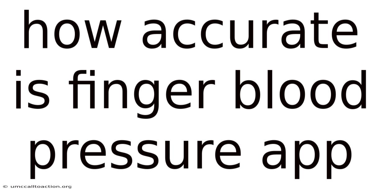 How Accurate Is Finger Blood Pressure App