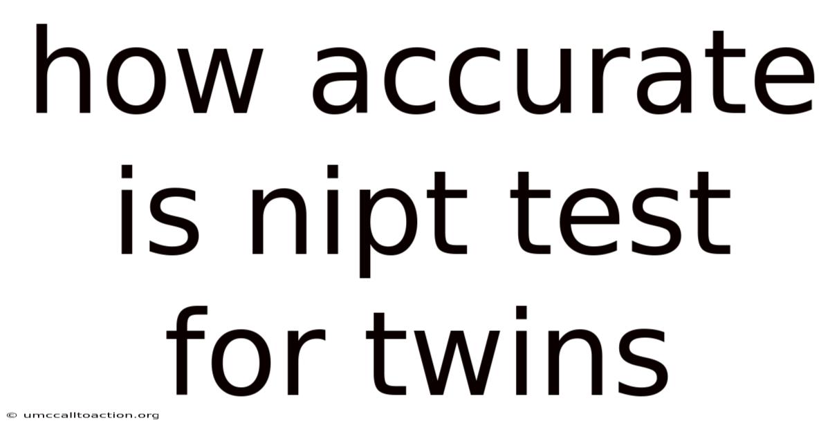 How Accurate Is Nipt Test For Twins