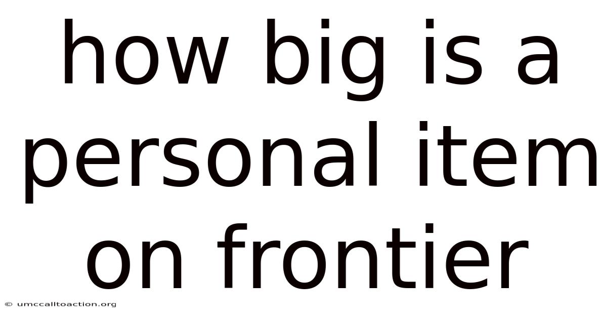 How Big Is A Personal Item On Frontier