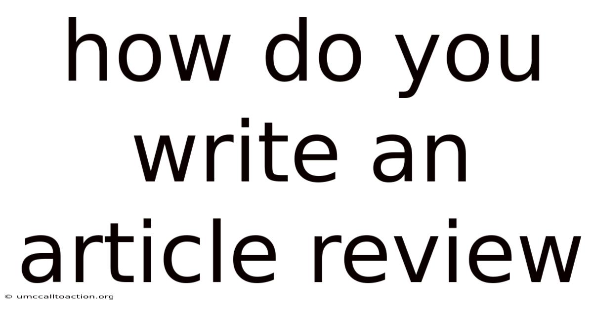 How Do You Write An Article Review