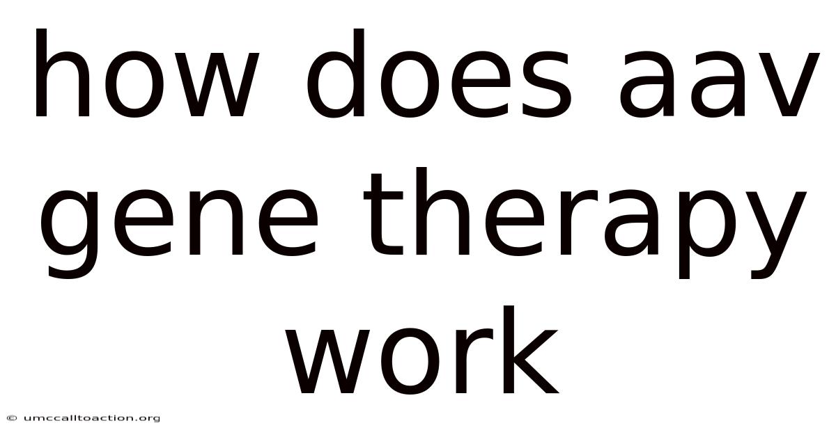 How Does Aav Gene Therapy Work