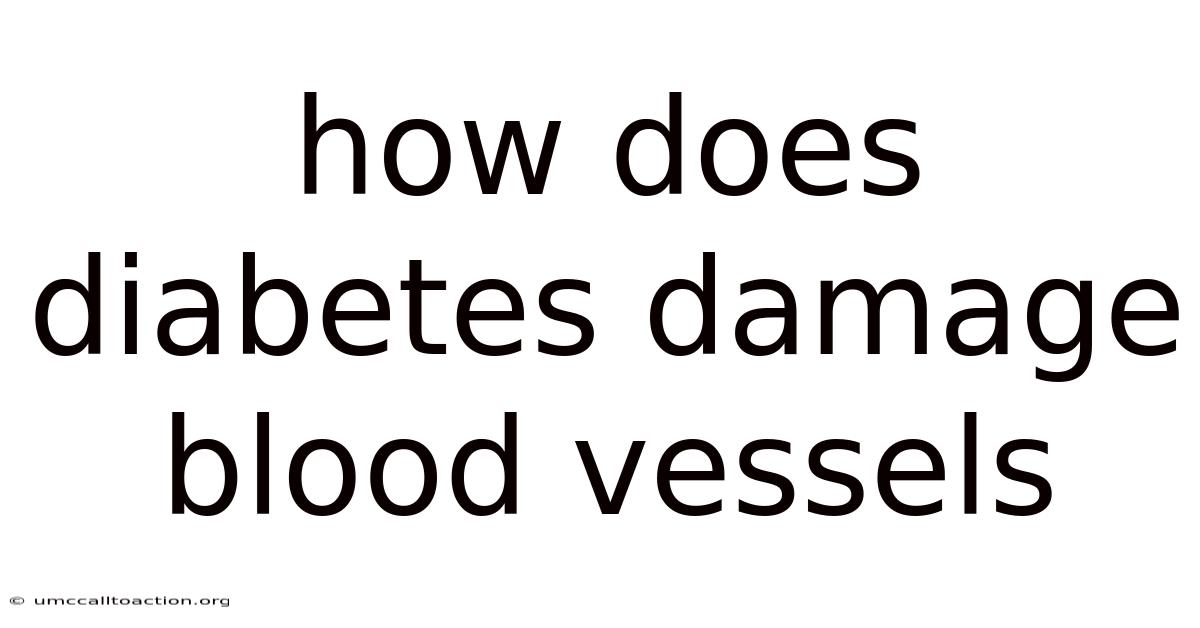 How Does Diabetes Damage Blood Vessels