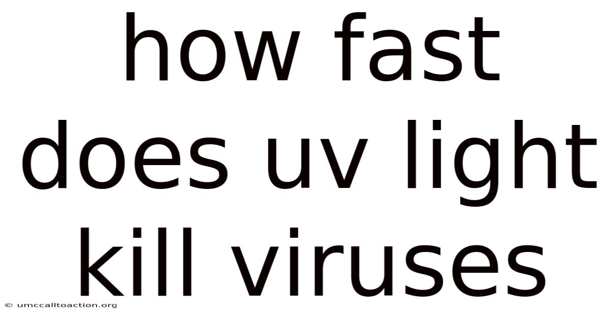 How Fast Does Uv Light Kill Viruses