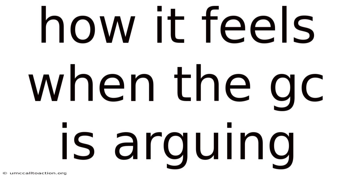 How It Feels When The Gc Is Arguing