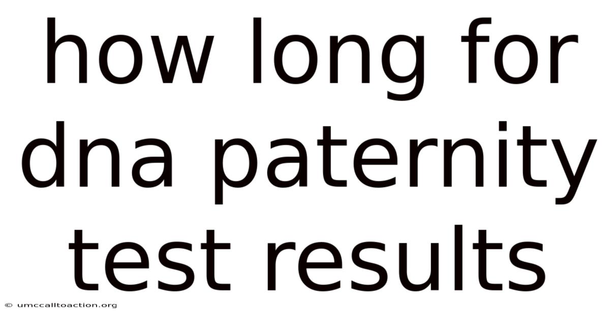 How Long For Dna Paternity Test Results