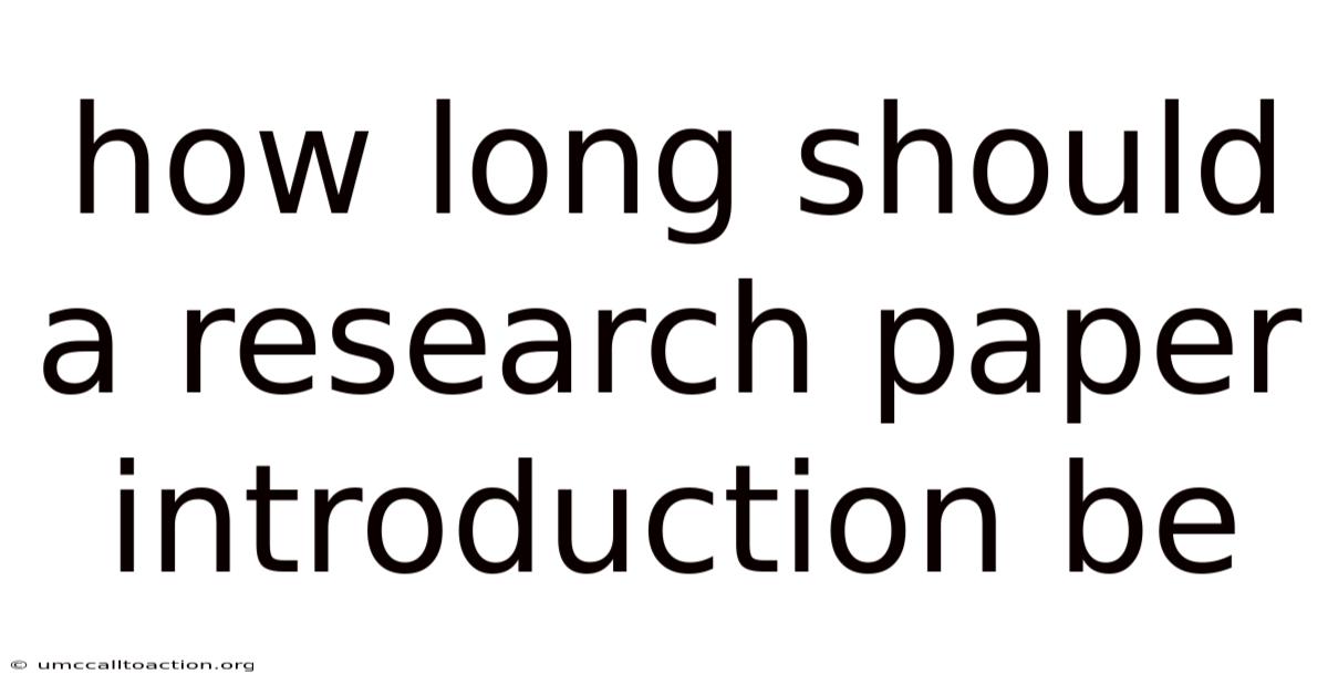 How Long Should A Research Paper Introduction Be