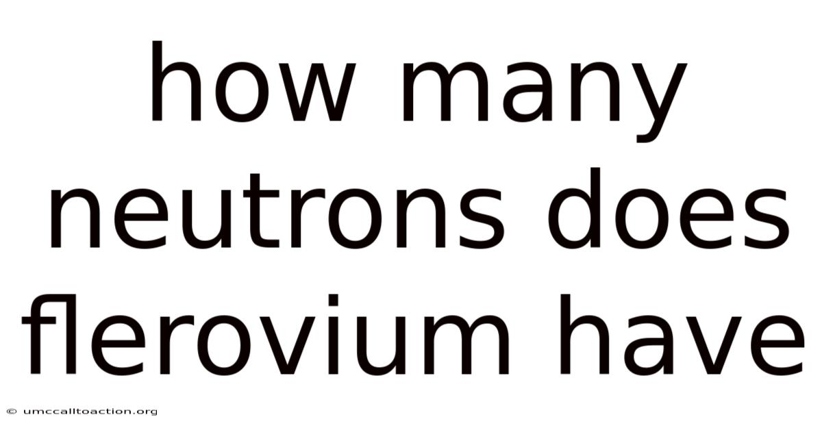 How Many Neutrons Does Flerovium Have