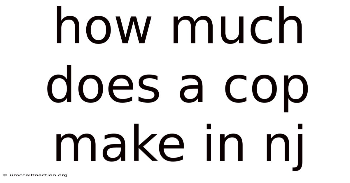 How Much Does A Cop Make In Nj