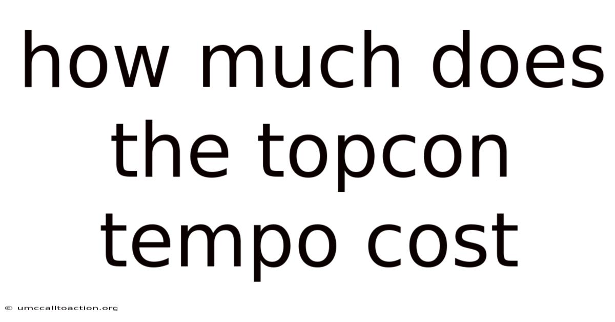 How Much Does The Topcon Tempo Cost