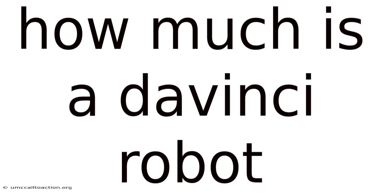 How Much Is A Davinci Robot