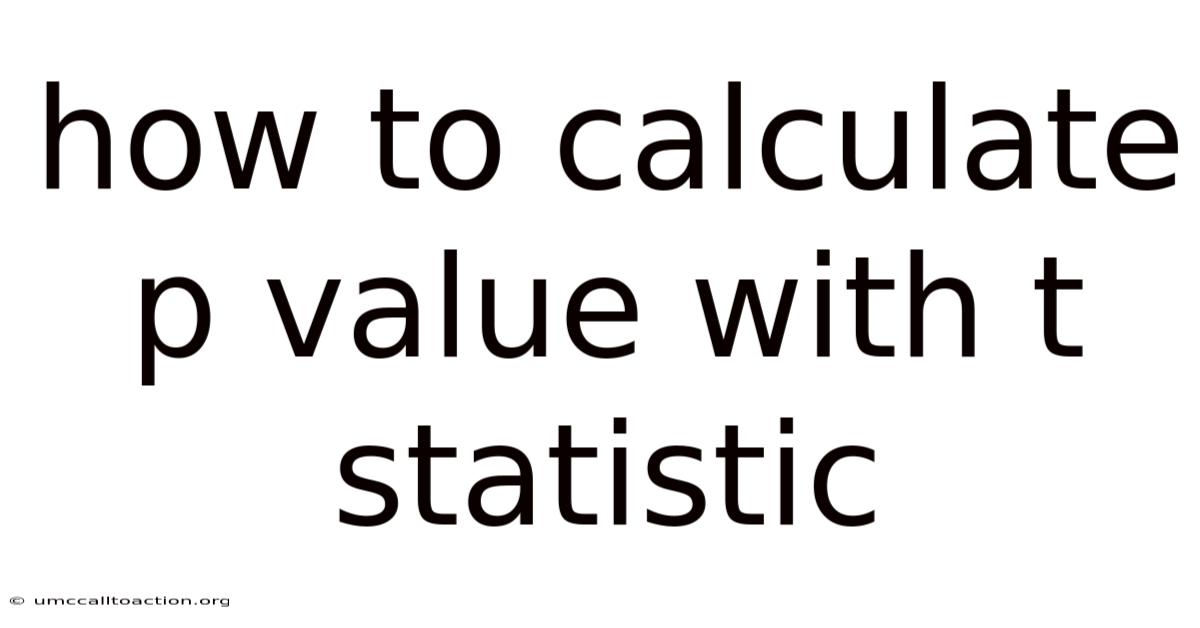 How To Calculate P Value With T Statistic