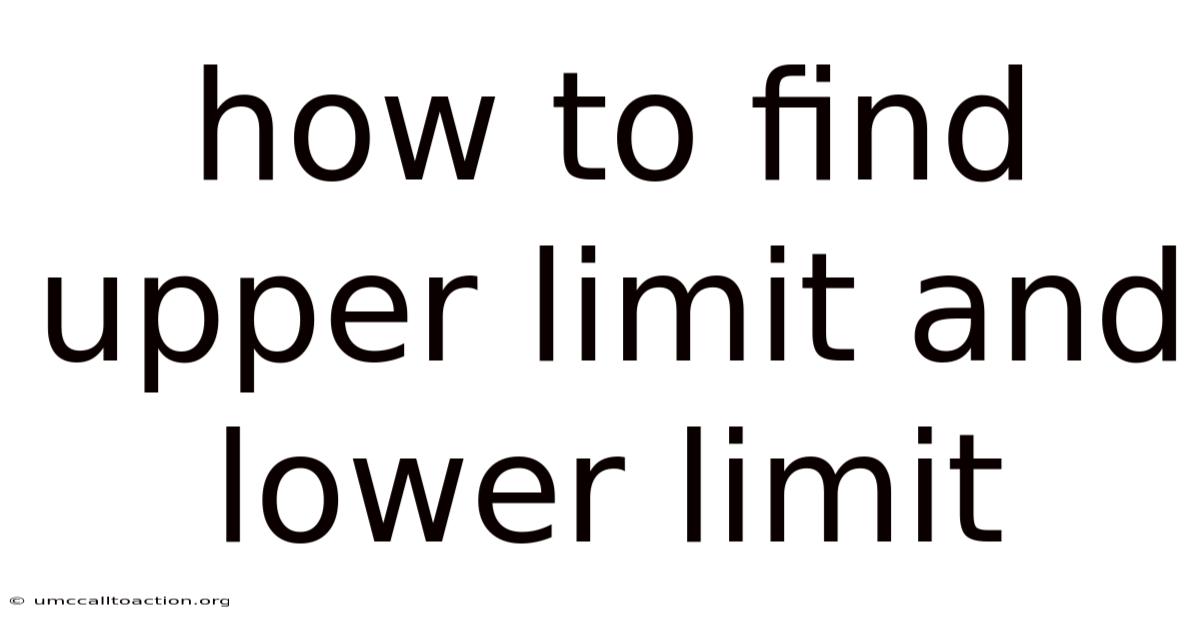 How To Find Upper Limit And Lower Limit