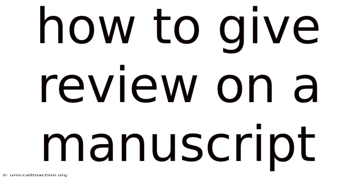 How To Give Review On A Manuscript