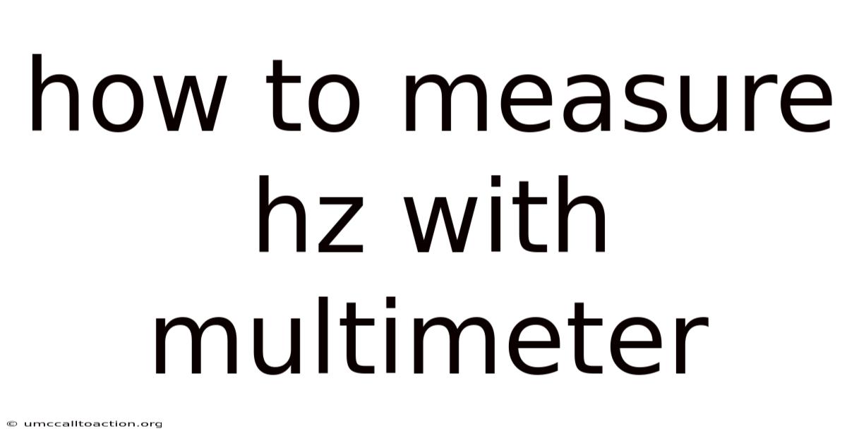 How To Measure Hz With Multimeter