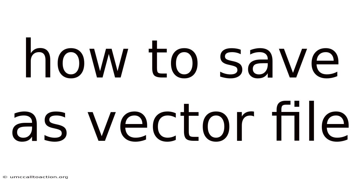 How To Save As Vector File