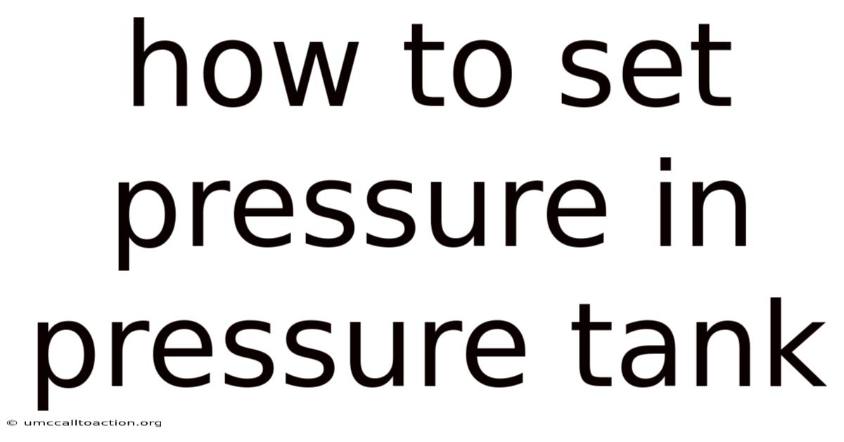 How To Set Pressure In Pressure Tank