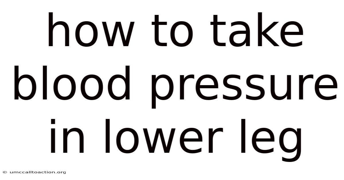 How To Take Blood Pressure In Lower Leg