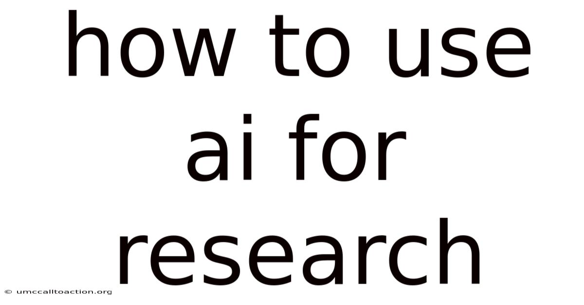 How To Use Ai For Research