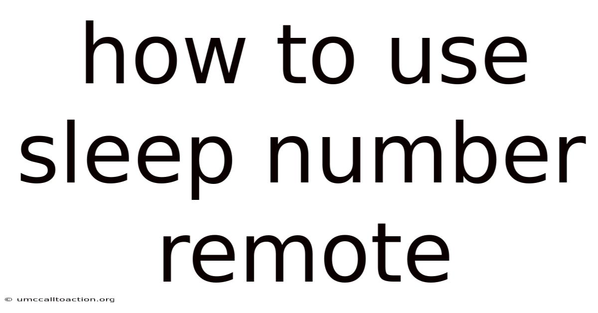 How To Use Sleep Number Remote