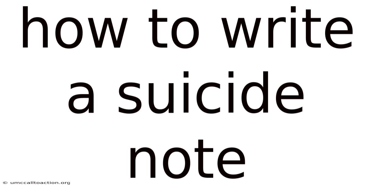 How To Write A Suicide Note