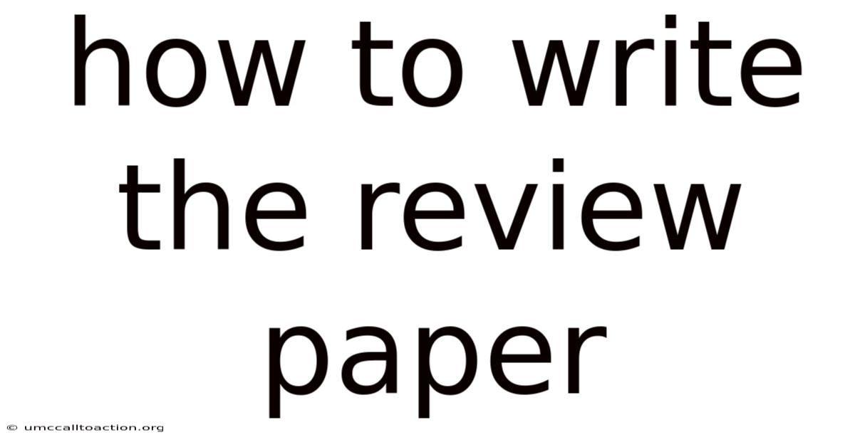 How To Write The Review Paper