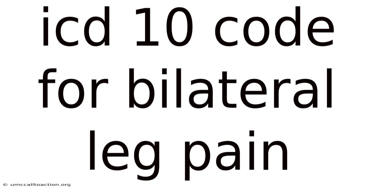 Icd 10 Code For Bilateral Leg Pain