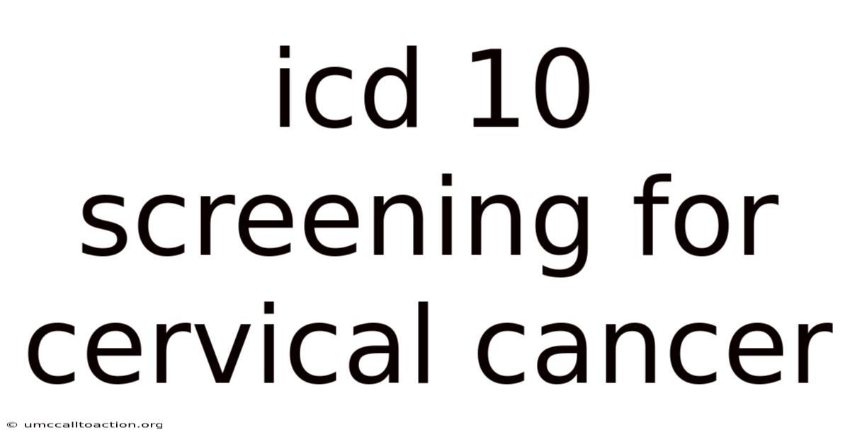 Icd 10 Screening For Cervical Cancer