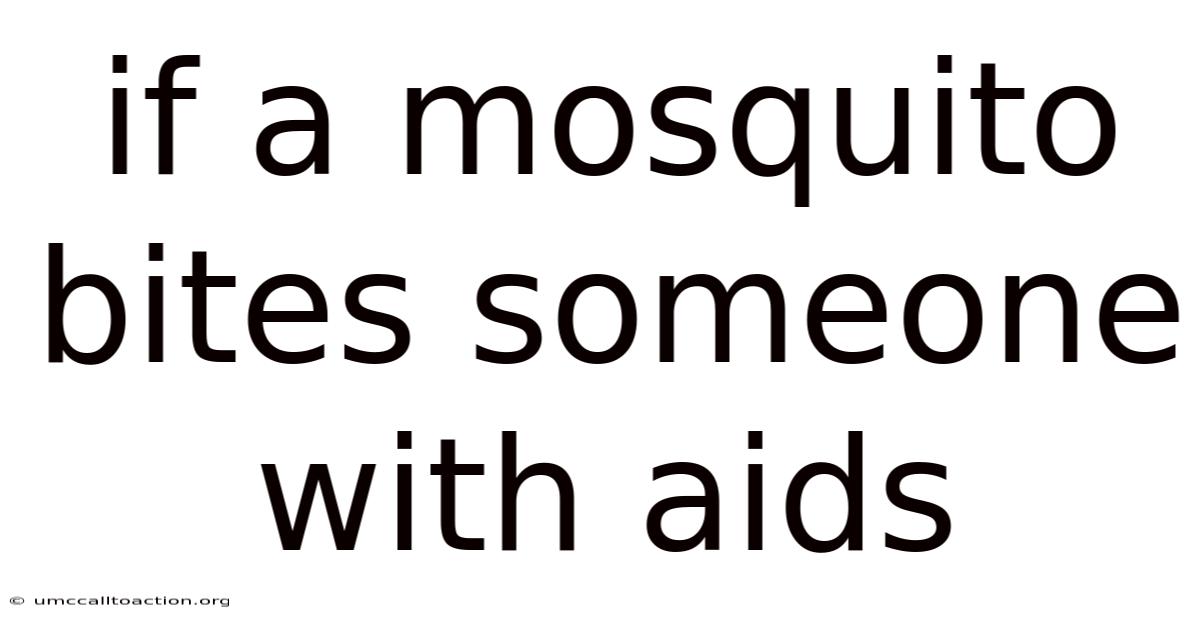 If A Mosquito Bites Someone With Aids