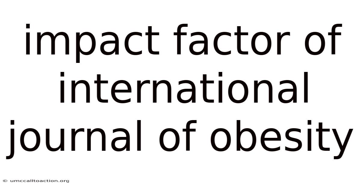 Impact Factor Of International Journal Of Obesity