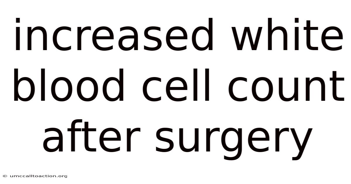 Increased White Blood Cell Count After Surgery