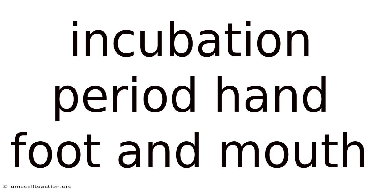 Incubation Period Hand Foot And Mouth