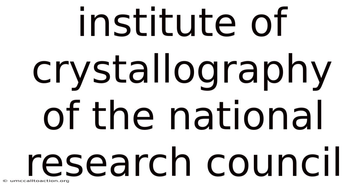 Institute Of Crystallography Of The National Research Council