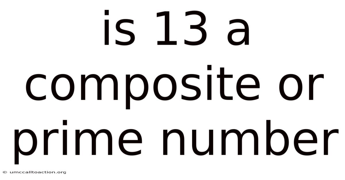 Is 13 A Composite Or Prime Number