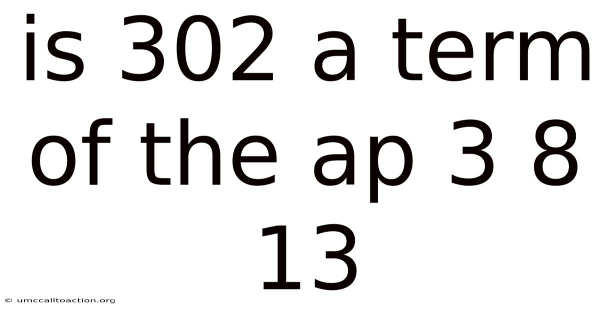 Is 302 A Term Of The Ap 3 8 13