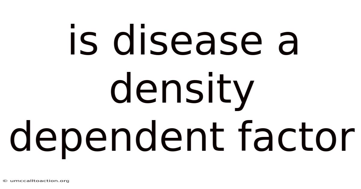 Is Disease A Density Dependent Factor