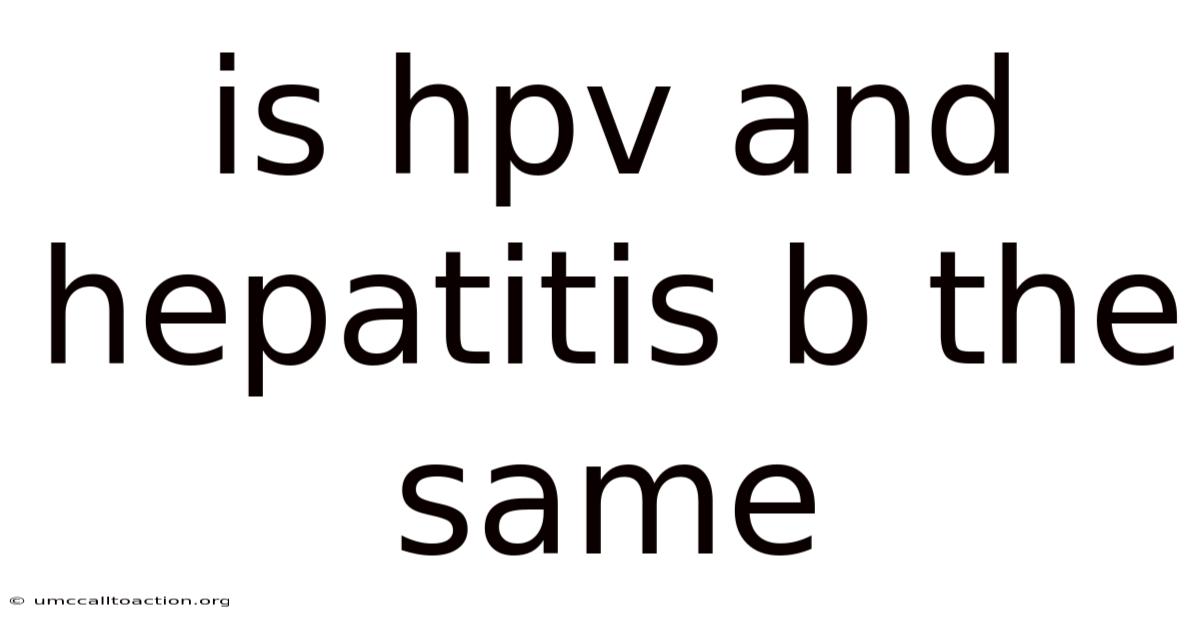 Is Hpv And Hepatitis B The Same