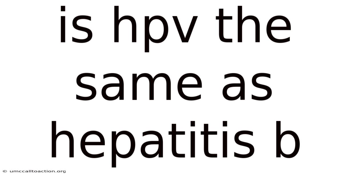 Is Hpv The Same As Hepatitis B
