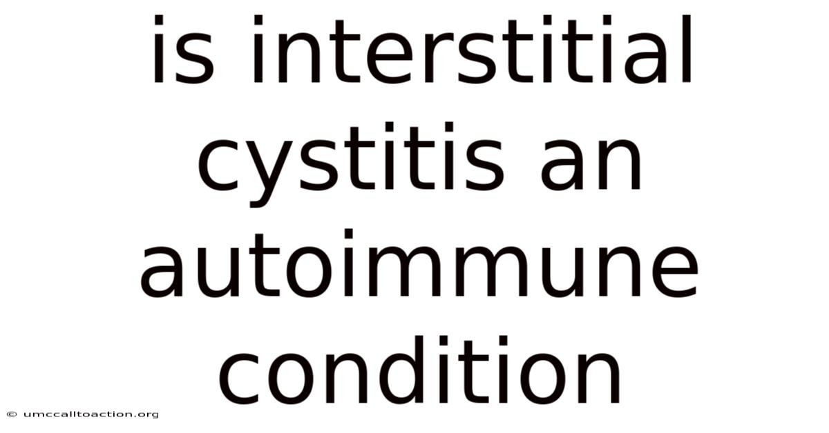 Is Interstitial Cystitis An Autoimmune Condition
