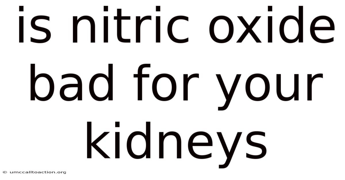Is Nitric Oxide Bad For Your Kidneys