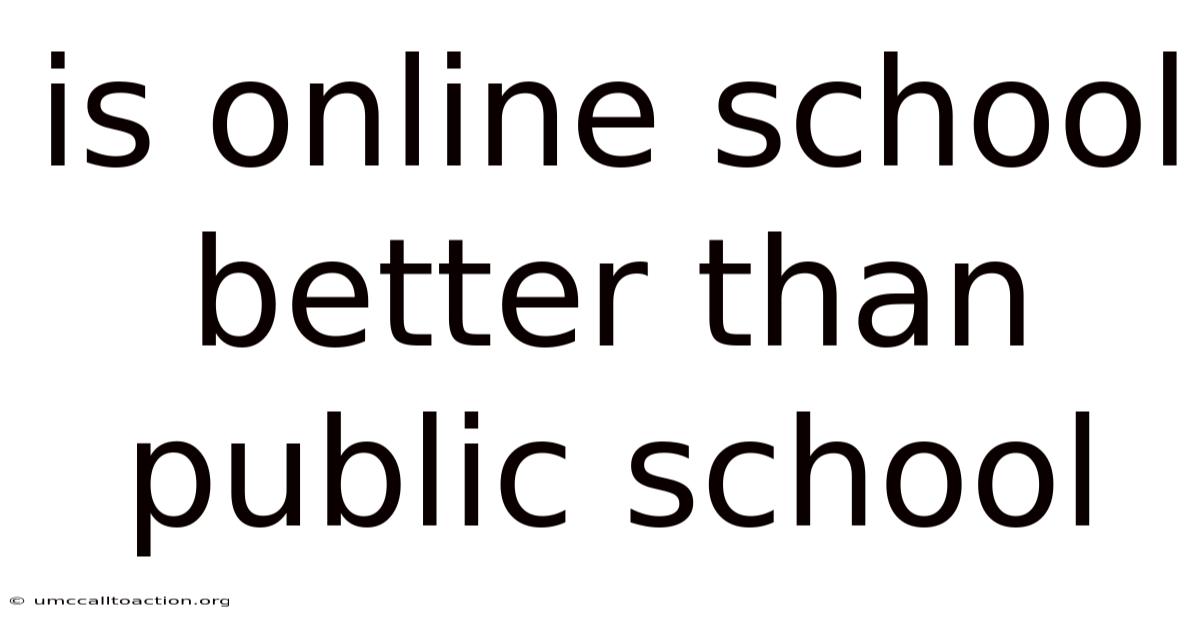 Is Online School Better Than Public School