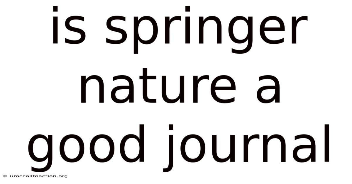 Is Springer Nature A Good Journal