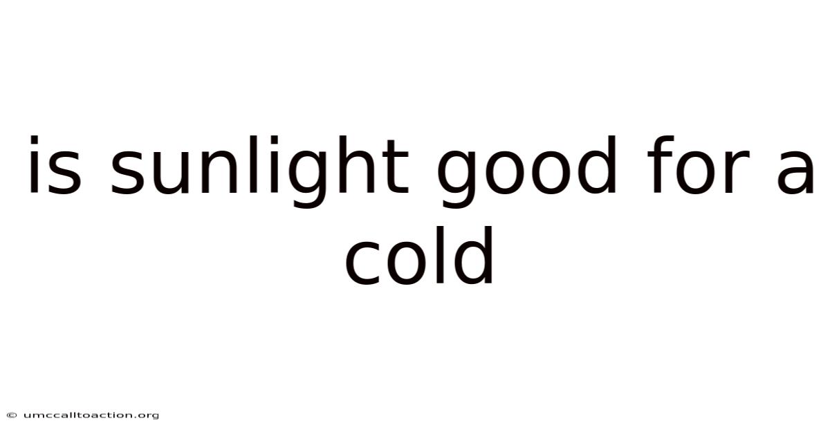 Is Sunlight Good For A Cold