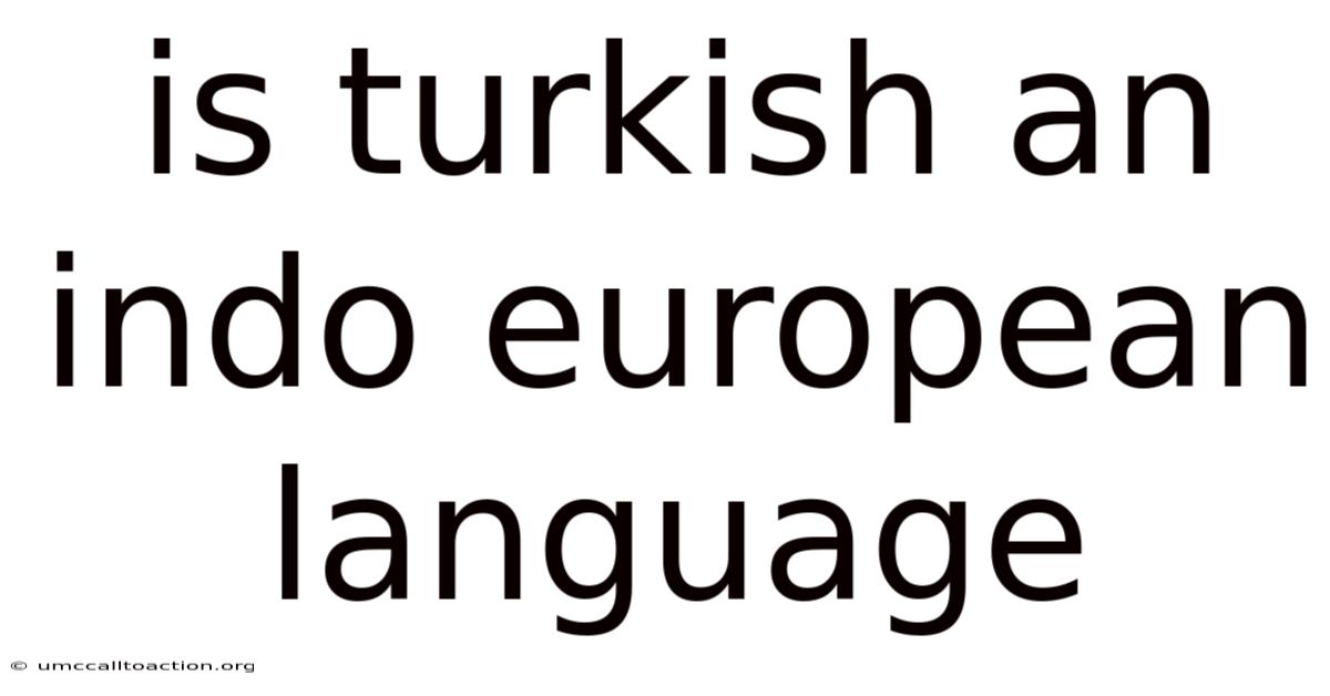Is Turkish An Indo European Language