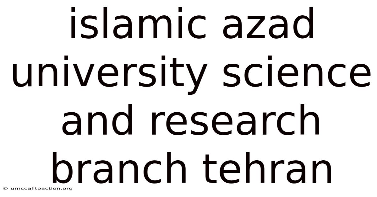 Islamic Azad University Science And Research Branch Tehran