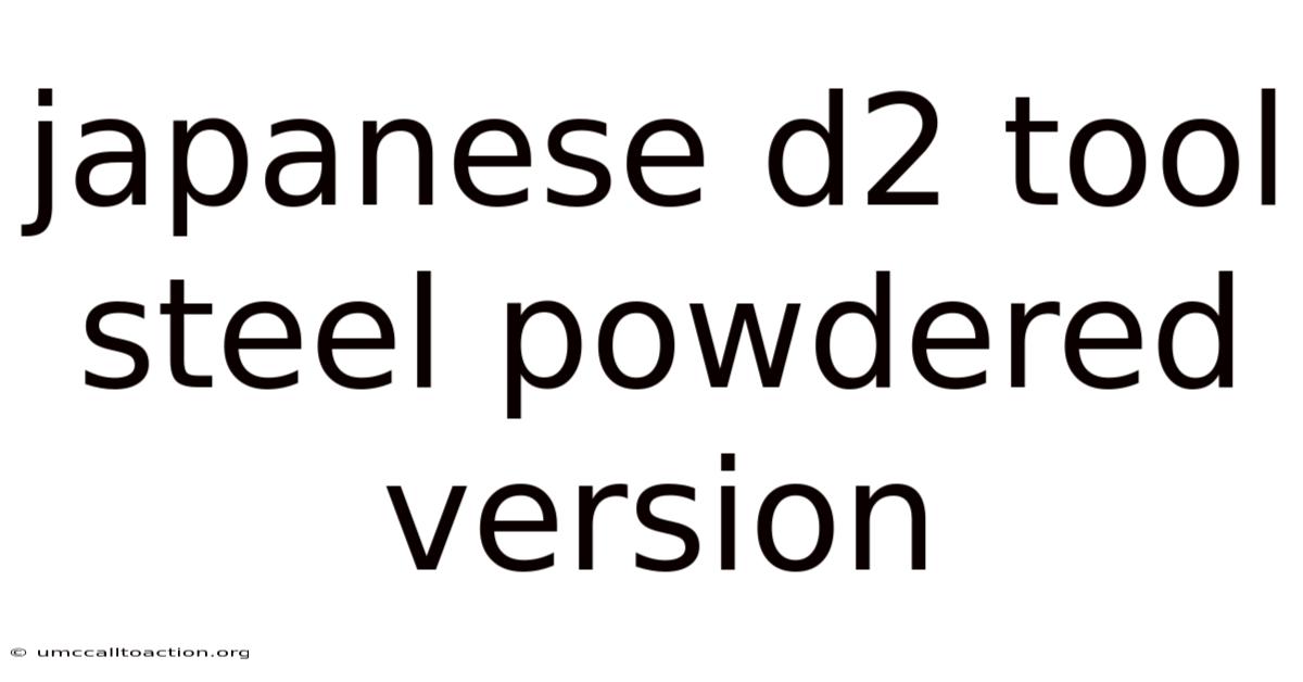 Japanese D2 Tool Steel Powdered Version