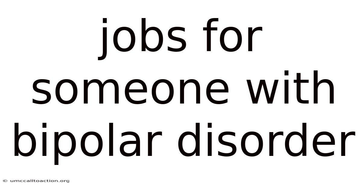 Jobs For Someone With Bipolar Disorder